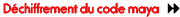 dechifrement du code maya